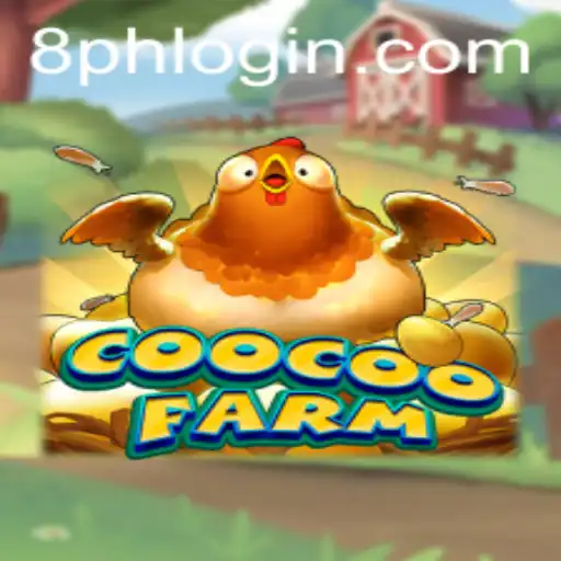 CooCooFarm: A New Era of Farming Adventures with 8PH Login