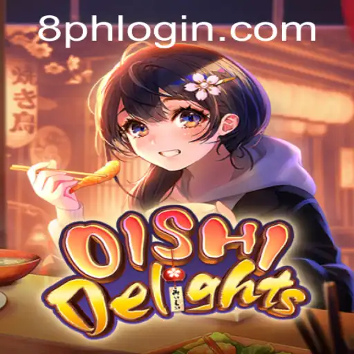 Discover the Thrilling World of OishiDelights with 8PH Login